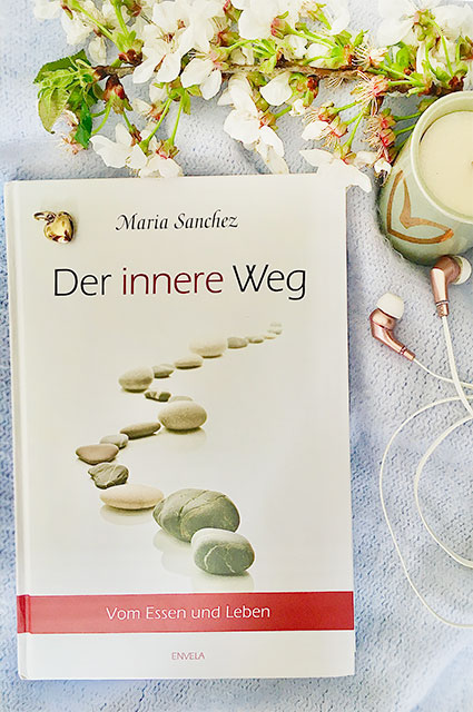 Maria Sanchez Buch: Der innere Weg Buch: Der innere Weg